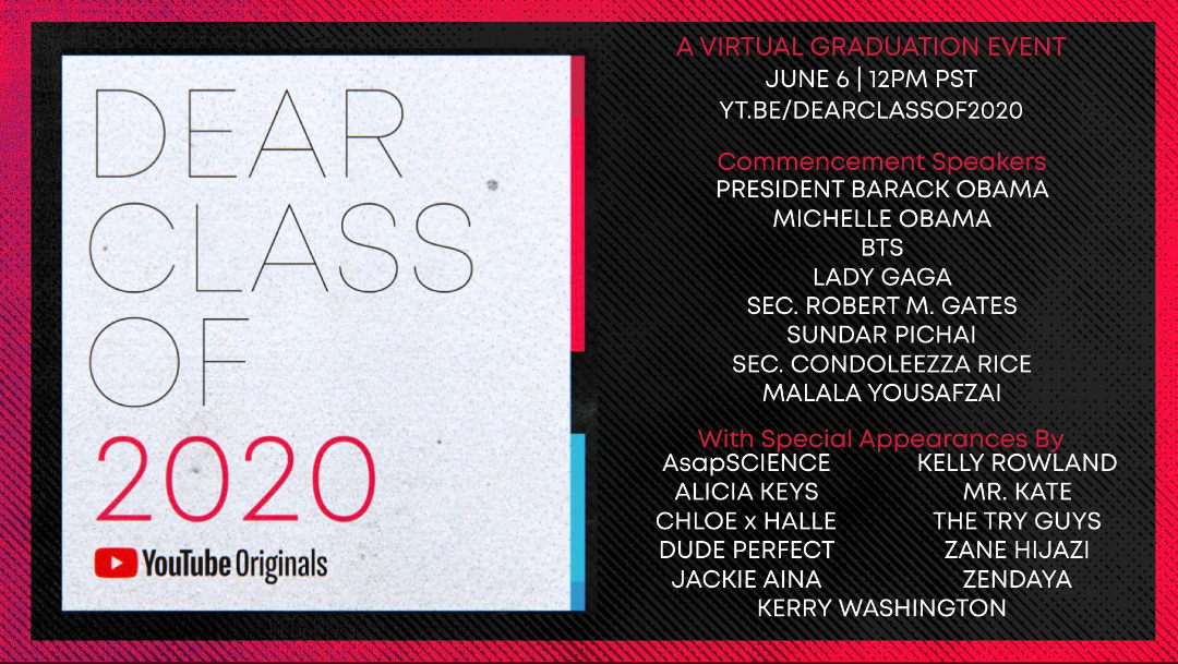 dear class of 2020 Youtube Originals; Virtual Grad Event June 6 at 12PM PST