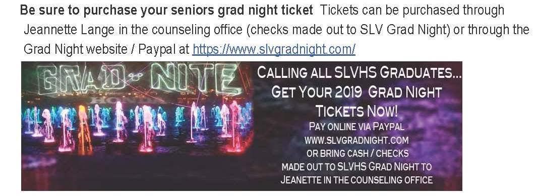 Grad Night tickets; call 335-4721 for info