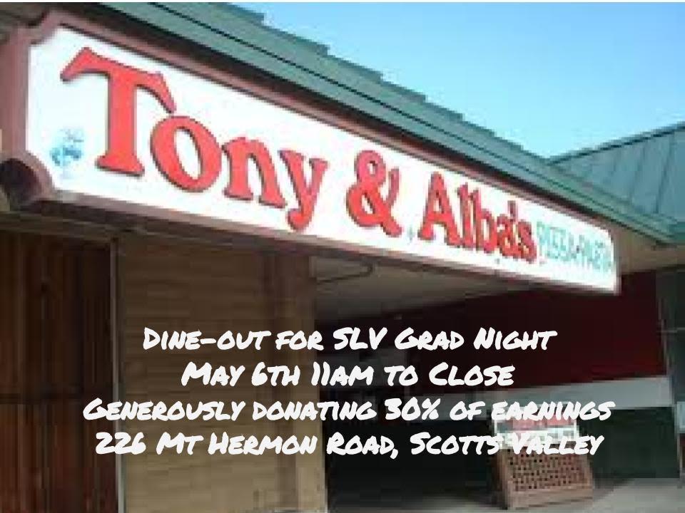 dine out for slv grad night at tony and alba's may 6th 11am to close