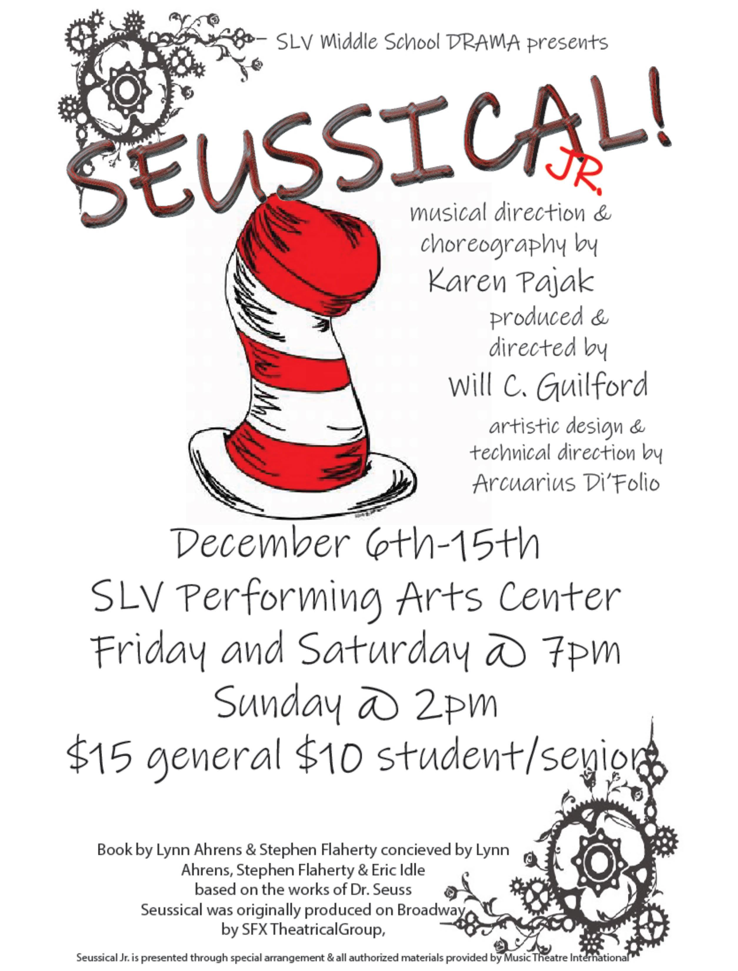 seussical poster; email wguilford@slvusd.org for information