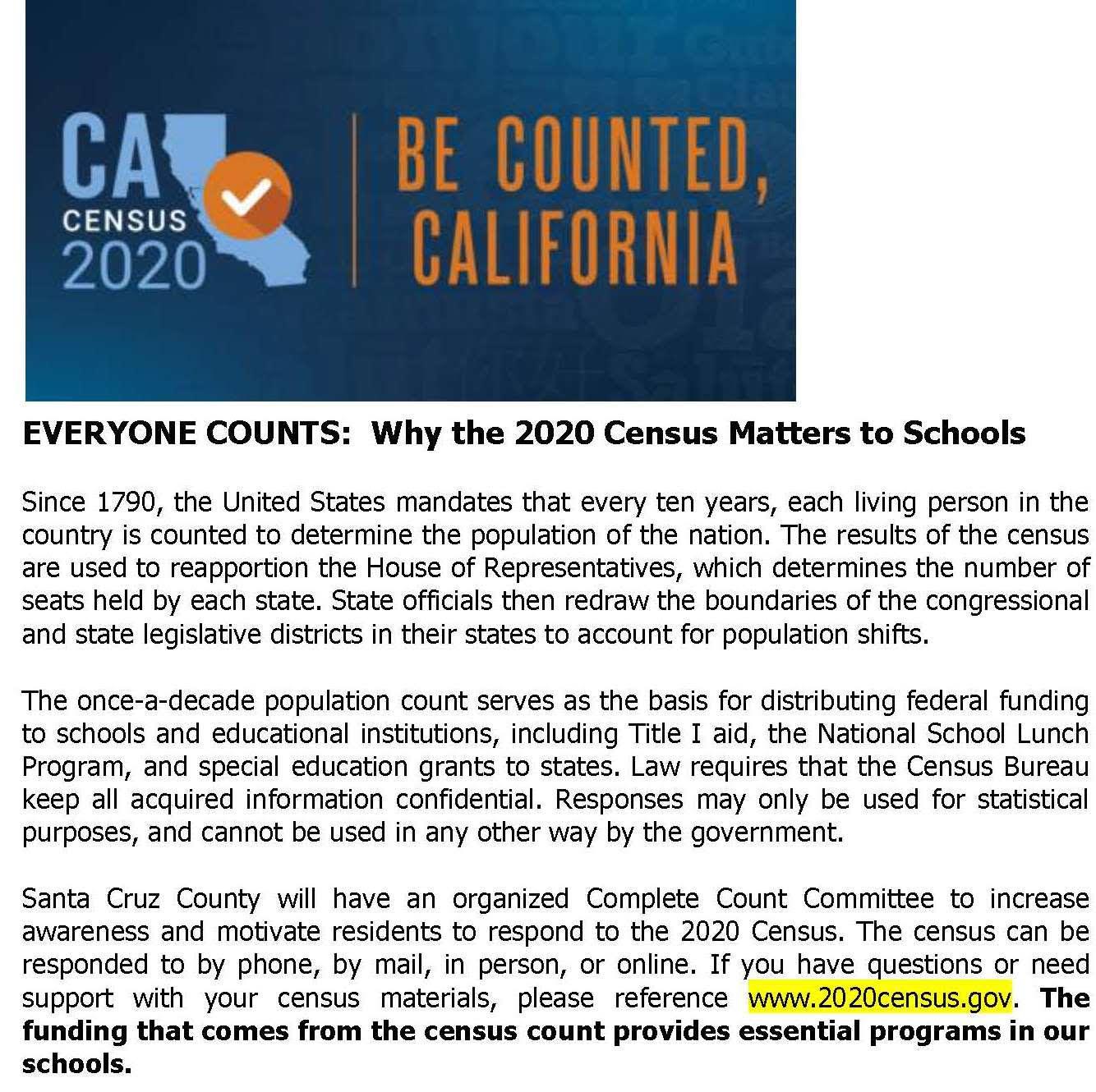 CA Census 2020 Be counted, California; visit www.2020census.gov for information