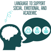 Language to support social, emotional and academic