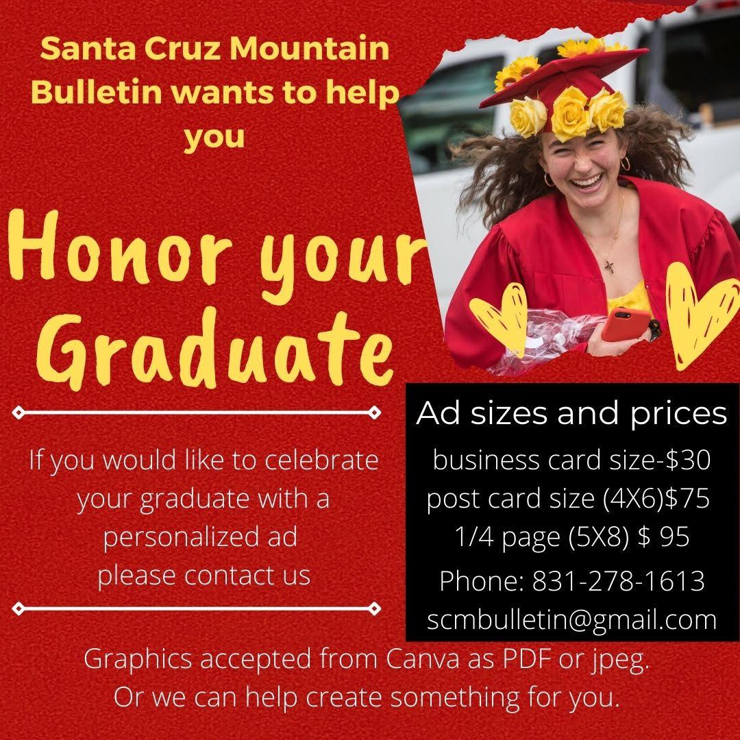 honor your graduate santa cruz mountain bulletin; call 831-278-1613 for details